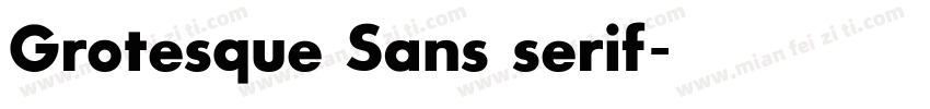 Grotesque Sans serif字体转换
